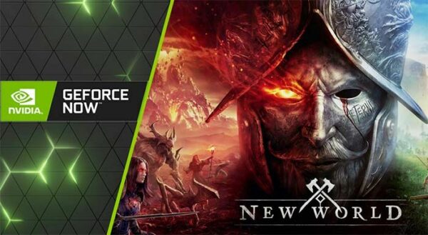 New World Now Available on GeForce Now – Still Missing from Amazon’s Luna