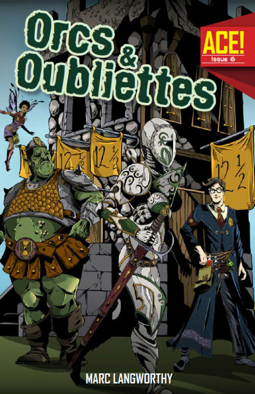 A.C.E. #6: Orcs & Oubliettes