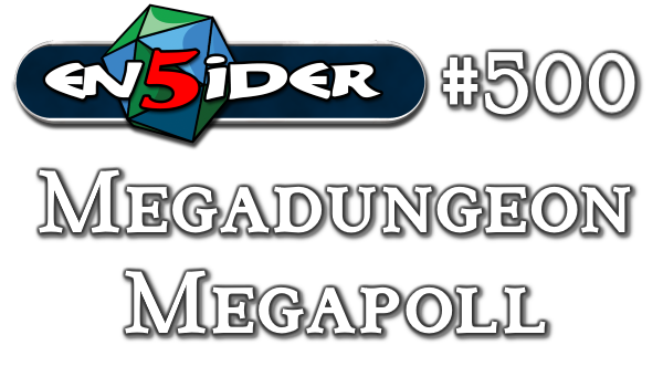 EN5ider #500 Megadungeon Megapoll